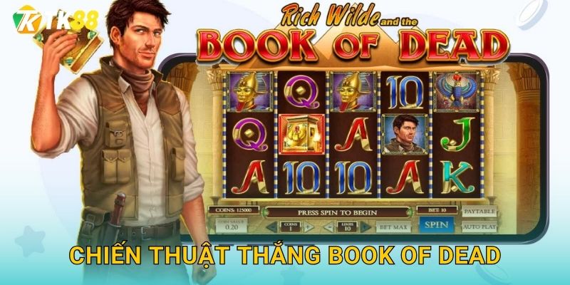 Chiến thuật thắng Book of Dead