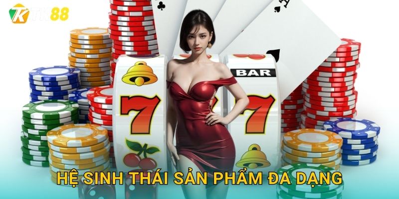 Hệ sinh thái sản phẩm đa dạng