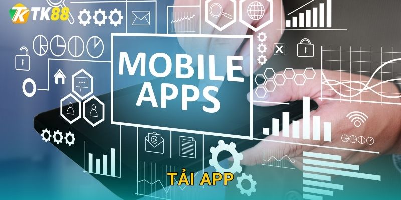 Hướng Dẫn Tải App Tk88 sh Cho iOS Và Android